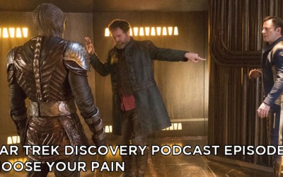STDP 007- Star Trek Discovery Podcast – S1E5 – Choose Your Pain – link corrected…