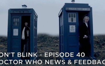 DB 40 – Doctor Who News and Listener Feedback
