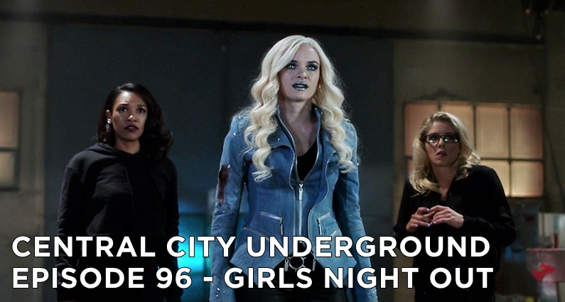 Flash, Central City Underground, Amunet Black, Katee Sackoff, CCU, Girls Night Out