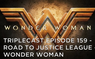 TC159 – Road To Justice League – “Wonder Woman”