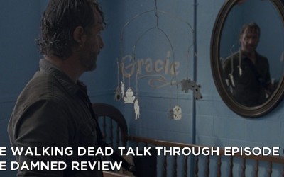 TWDTT 065 – The Damned (S8E2)