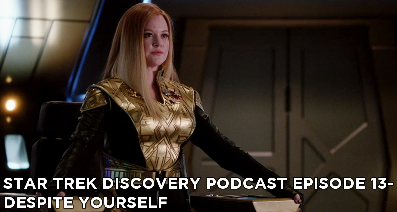 STDP013 - Star Trek Discovery Podcast - S1E10 - Despite Yourself