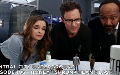 CCU 103 – S4E11 – Honey, I Shrunk Team Flash