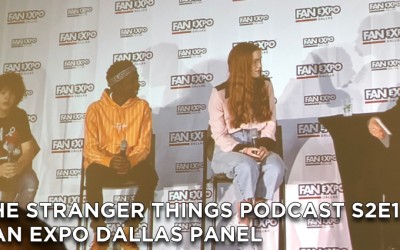 TSTP S2E12- Fan Expo Dallas Stranger Things Panel