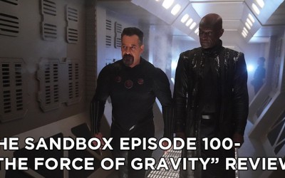 SB100 – S5E21 – The Force of Gravity