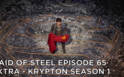 MOS 65 – EXTRA – Krypton Season 1 Review
