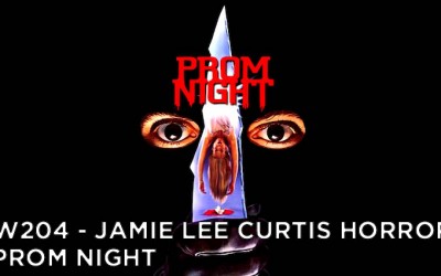 RW 204 – Jamie Lee Curtis Horror – Prom Night