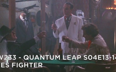 RW 233 – Quantum Leap S04E13-14 – Eyes Fighter
