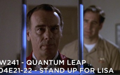 RW 241 – Quantum Leap S04E21-22 – Stand Up for Lisa