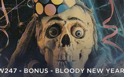 RW 247 – Bonus – Bloody New Year