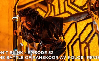 DB 52 – S11E10 – The Battle of Ranskoor Av Kolos