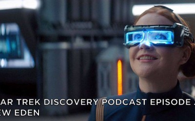STDP 027 – Star Trek Discovery – S2E2 – New Eden
