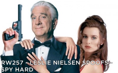 RW 257 – Leslie Nielsen Spoofs – Spy Hard