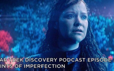 STDP 030 – Star Trek Discovery – S2E5 – Saints of Imperfection