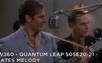 RW 260 – Quantum Leap S05E20-21 – States Melody