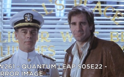 RW 261 – Quantum Leap S05E22 – Mirror Image