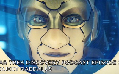 STDP 034 – Star Trek Discovery – S2E9 – Project Daedalus