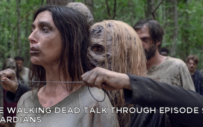 TWDTT 094 – Guardians (S9E12)