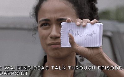 TWDTT 095 – Chokepoint (S9E13)
