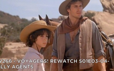 RW 266 – Voyagers! S01E03-04 – Bully Agents