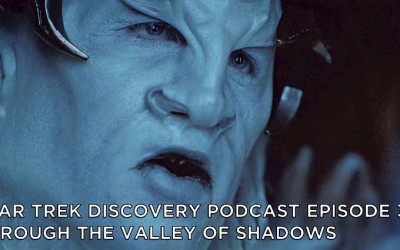 STDP 037 – Star Trek Discovery – S2E12 – Through the Valley of Shadows