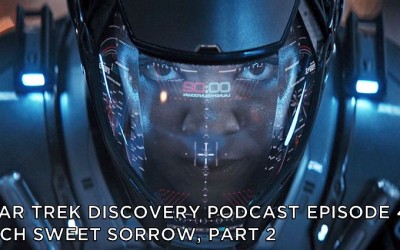 STDP 040 – Star Trek Discovery – S2E14 – Such Sweet Sorrow, Part 2 (2 of 3)