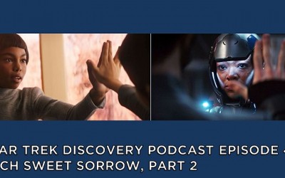 STDP 041 – Star Trek Discovery – S2E14 – Such Sweet Sorrow, Part 2 (3 of 3)