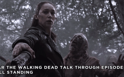 FTWDTT 058 – Still Standing (S5E7)