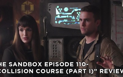 SB110 – S6E8 – Collision Course (Part I)