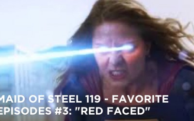 MOS 119 –  Favorite Episodes # 3: “Red Faced”