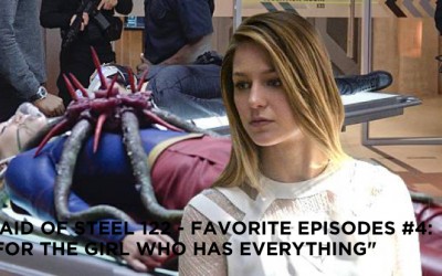 MOS 122 – Favorite Episodes #4: “For The Girl Who Has Everything”