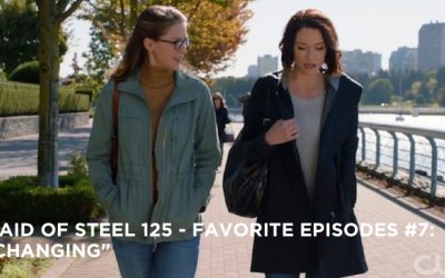 MOS 125 – Favorite Episodes #7: “Changing”
