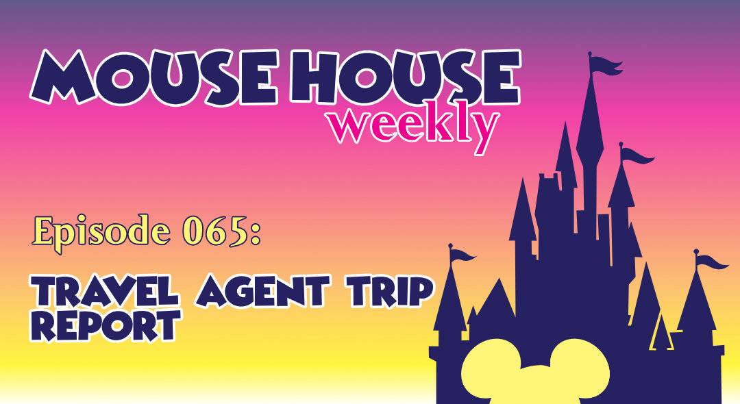 Disney Travel Agent Trip Report