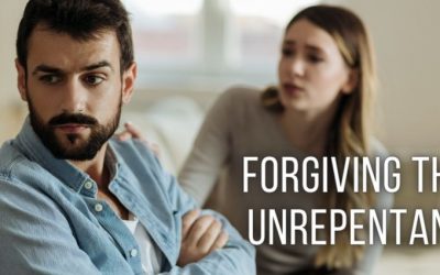 568- Forgiving the Unrepentant