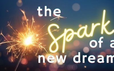 569- The Spark of a New Dream