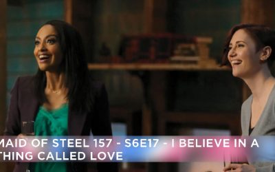 MOS 157 – S6E17 – I Believe in a Thing Called Love
