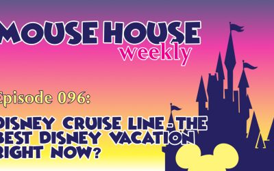 Disney Cruise Line – The Best Disney Vacation Right Now?