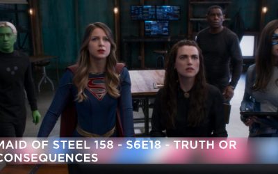 MOS 158 – S6E18 – Truth or Consequences