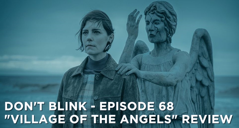 DB – S13E04 – Flux: Village of the Angels