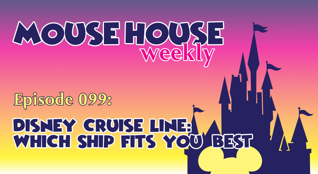 Disney Cruise Line: Which Ship is Best for YOU?