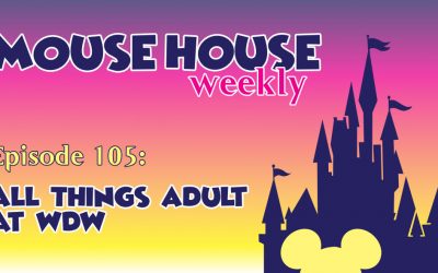 All Things Adult at WDW