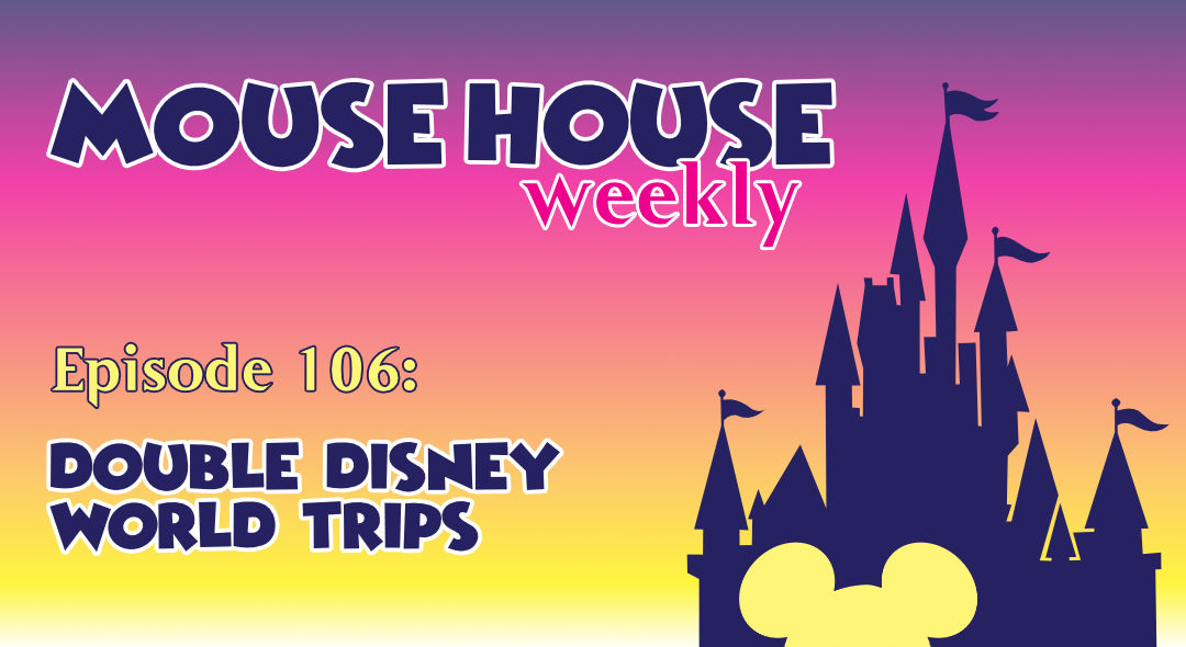 Double Disney World Trips