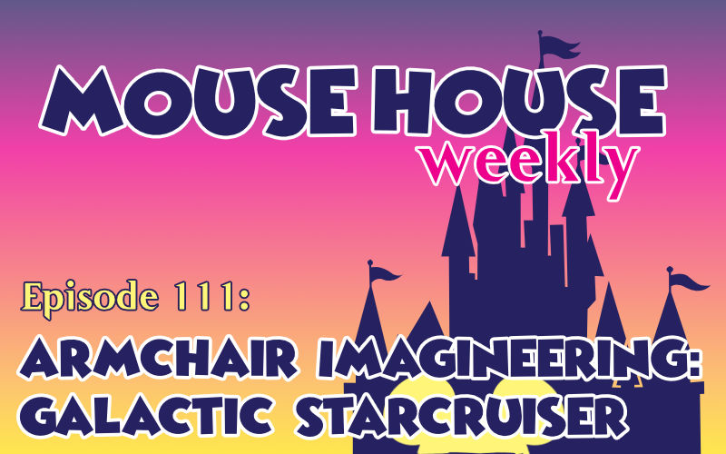 Armchair Imagineering: Galactic Starcruiser
