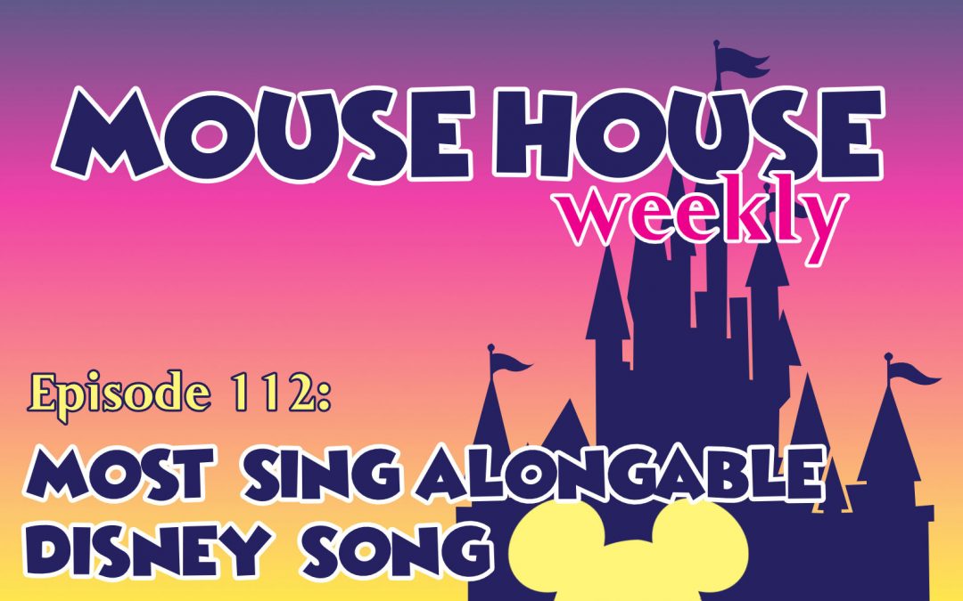 Most Sing Alongable Disney Song