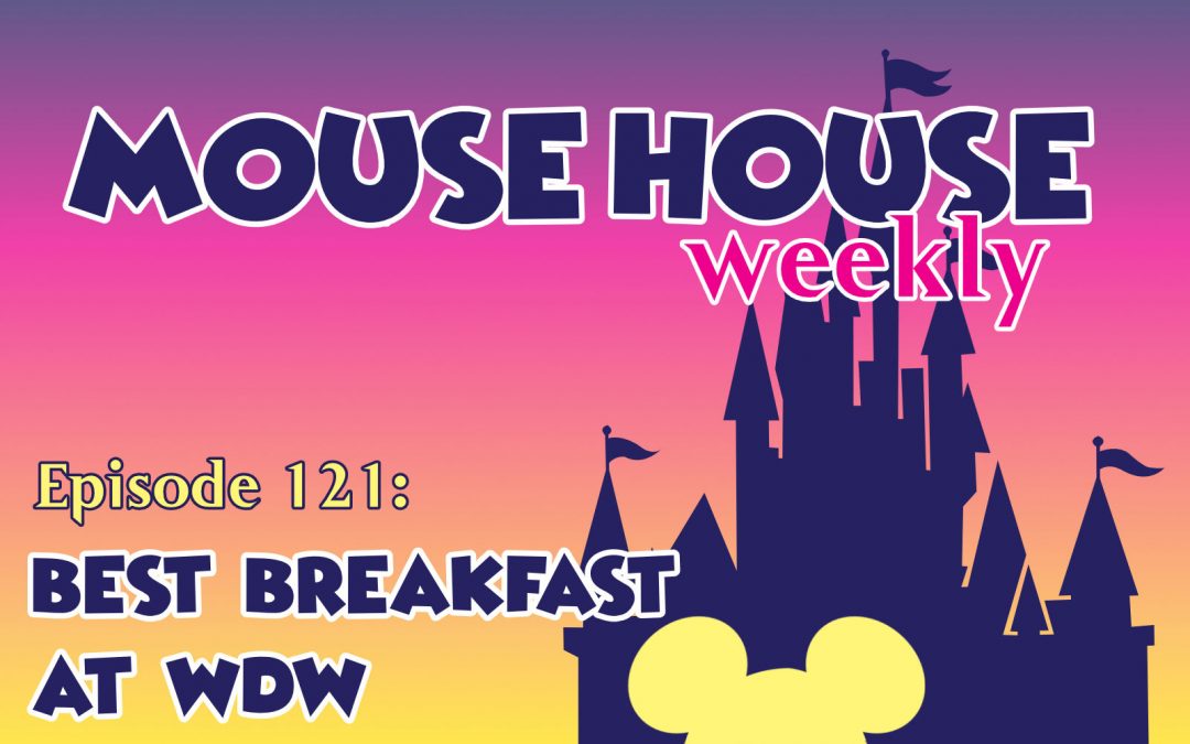 Best Breakfast at WDW