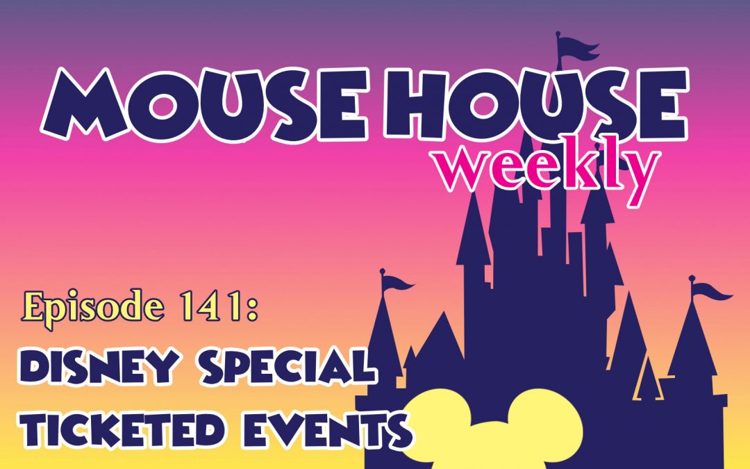 Disney Special Ticketed Events