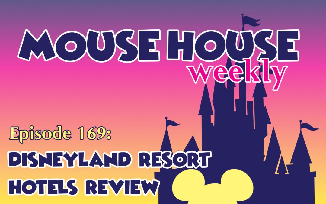 Disneyland Resort Hotels Review