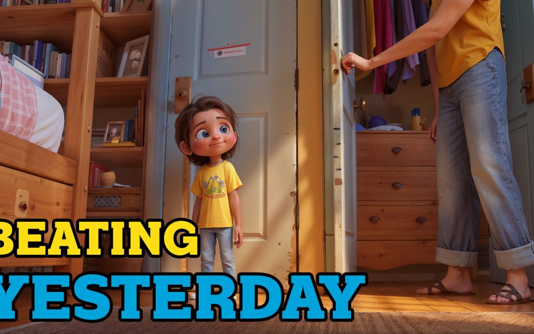 611- Beating Yesterday