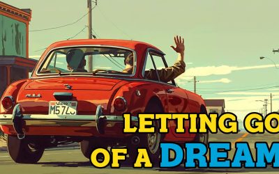 612- Letting Go of a Dream