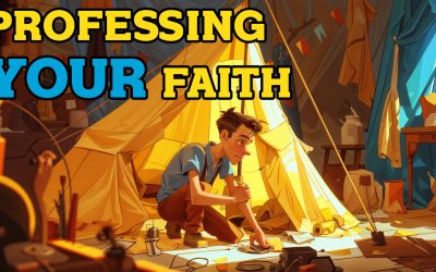 614- Professing Your Faith